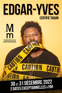 Affiche de Edgar-Yves dans Certifié Taquin