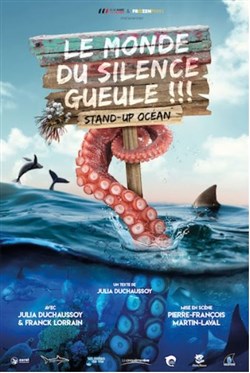 Affiche de Le monde du silence gueule !