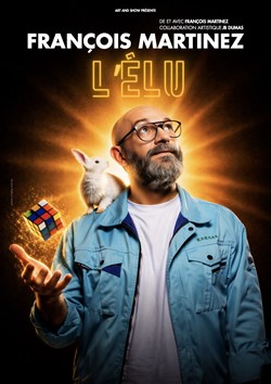 Affiche de François Martinez dans L'Élu