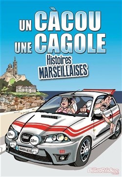 Affiche de Cacou, cagole : Histoires marseillaises