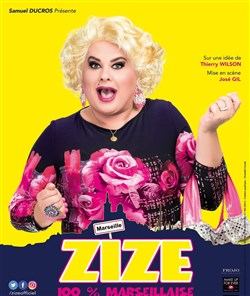 Affiche de Zize dans 100% Marseillaise