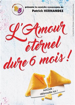 Affiche de L'amour éternel dure 6 mois !