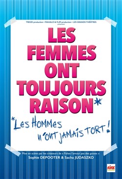 Affiche de Les femmes ont toujours raison, les hommes n'ont jamais tort !