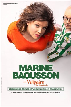 Affiche de Marine Baousson dans Vulgaire