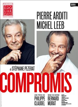 Affiche de Compromis | avec Michel Leeb et Pierre Arditi
