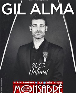 Affiche de Gil Alma dans 200% Naturel