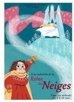 Affiche de A la recherche de la reine des neiges