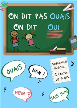 Affiche de On dit pas ouais, on dit oui !