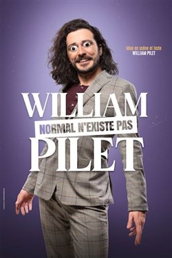 Affiche de William Pilet dans Normal n'existe pas
