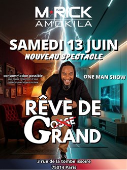 Affiche de M'Rick Amokila dans Rêve de grand