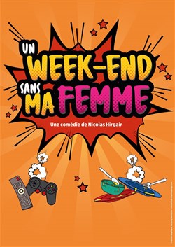 Affiche de Un week-end sans ma femme