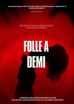 Affiche de Folle à demi