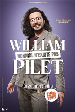 Affiche de William Pilet dans Normal n'existe pas