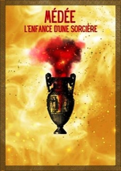 Affiche de Médée, l'enfance d'une sorcière