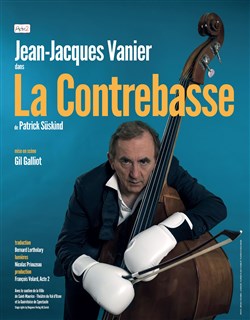 Affiche de Jean-Jacques Vanier dans La Contrebasse
