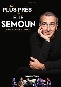 Affiche de Au plus près d'Elie Semoun