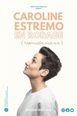 Affiche de Caroline Estremo - En rodage (normalement)