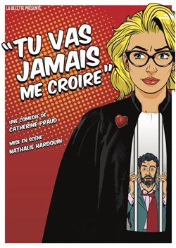 Affiche de Tu vas jamais me croire