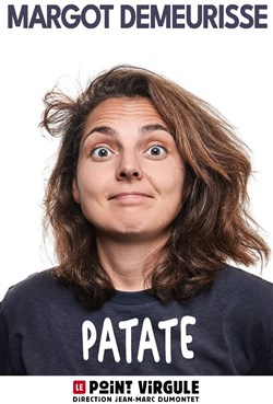 Affiche de Margot Demeurisse dans Patate