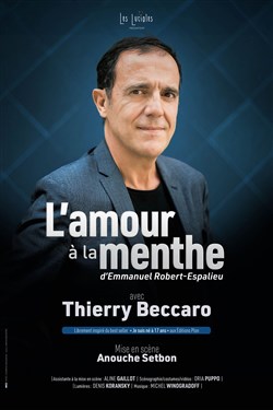 Affiche de L'amour à la menthe | avec Thierry Beccaro