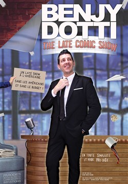 Affiche de Benjy Dotti dans The Late Comic Show