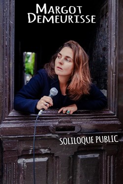 Affiche de Margot Demeurisse dans Soliloque public