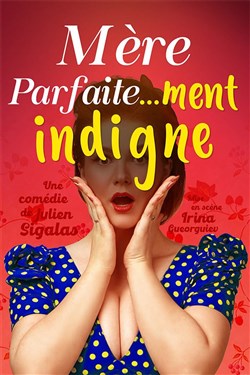 Affiche de Mère parfaite...ment indigne
