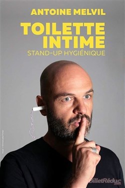 Affiche de Antoine Melvil dans Toilette Intime