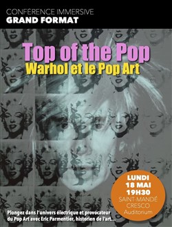 Affiche de Conférence Top of the Pop : Warhol et l'histoire du Pop Art