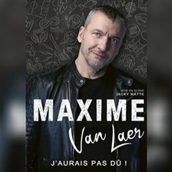 Affiche de Maxime Van Laer dans J'aurai pas dû !