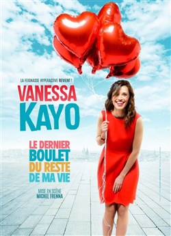 Affiche de Vanessa Kayo dans Le dernier boulet du reste de ma vie !