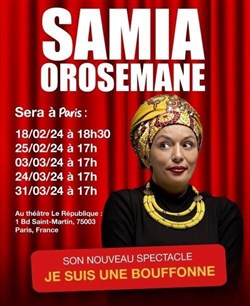 Affiche de Samia Orosemane dans Je suis une bouffone