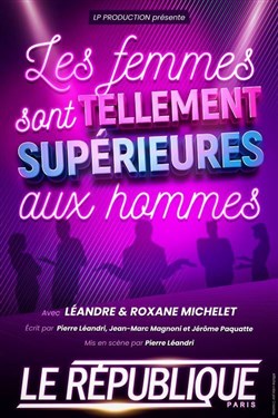 Affiche de Les femmes sont tellement supérieures aux hommes