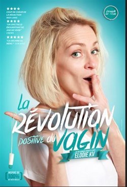 Affiche de Elodie KV dans La révolution positive du vagin