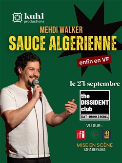 Affiche de Mehdi Walker dans Sauce Algérienne