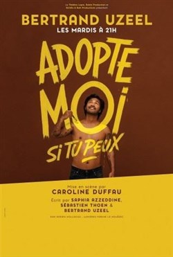 Affiche de Bertrand Uzeel dans Adopte-moi si tu peux