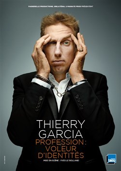 Affiche de Thierry Garcia dans Profession voleur d'identités