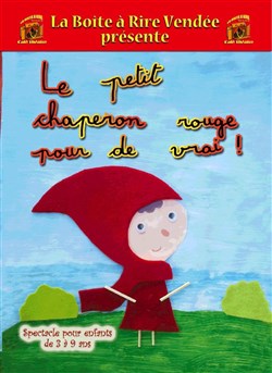 Affiche de Le Petit Chaperon Rouge pour de vrai !