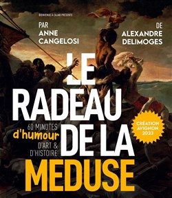 Affiche de Le radeau de la méduse | 60 minutes d'humour, d'art et d'histoire