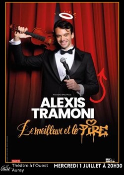 Affiche de Alexis Tramoni dans Le meilleur et le pire