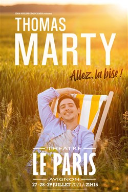 Affiche de Thomas Marty dans Allez, La Bise !