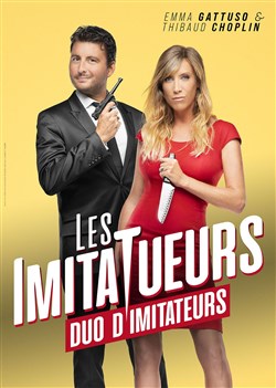 Affiche de Emma Gattuso et Thibaud Choplin dans Les ImitaTueurs