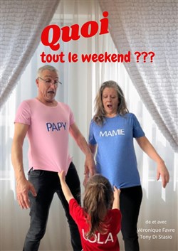 Affiche de Quoi, tout le week-end ?