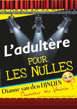 Affiche de L'Adultère pour les Nulles