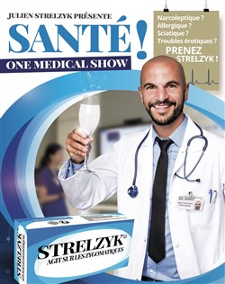 Affiche de Julien Strelzyk dans Santé ! : Le One Medical Show