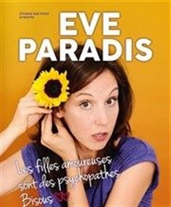 Affiche de Eve Paradis dans Les filles amoureuses sont des psychopathes !