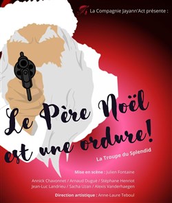 Affiche de Le Père Noël est une ordure !