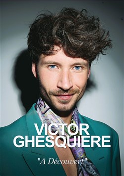 Affiche de Victor Ghesquière dans A découvert