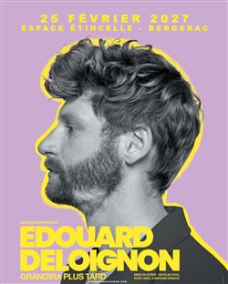 Affiche de Edouard Deloignon grandira plus tard