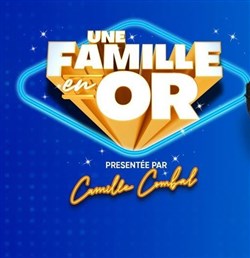 Affiche de Une famille en or | Spécial célébrités